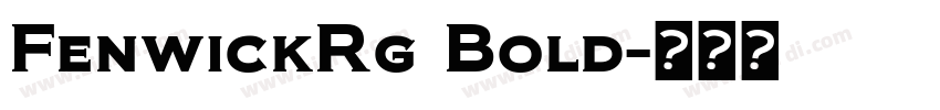 FenwickRg Bold字体转换